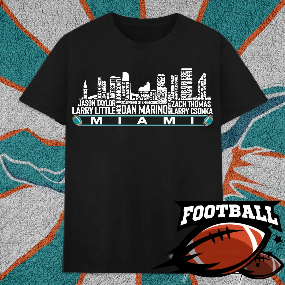 Miami Football Team All Time Legends Name Tee Hoodie Sweatshirt Miami City Skyline Tee Football Fans Gift