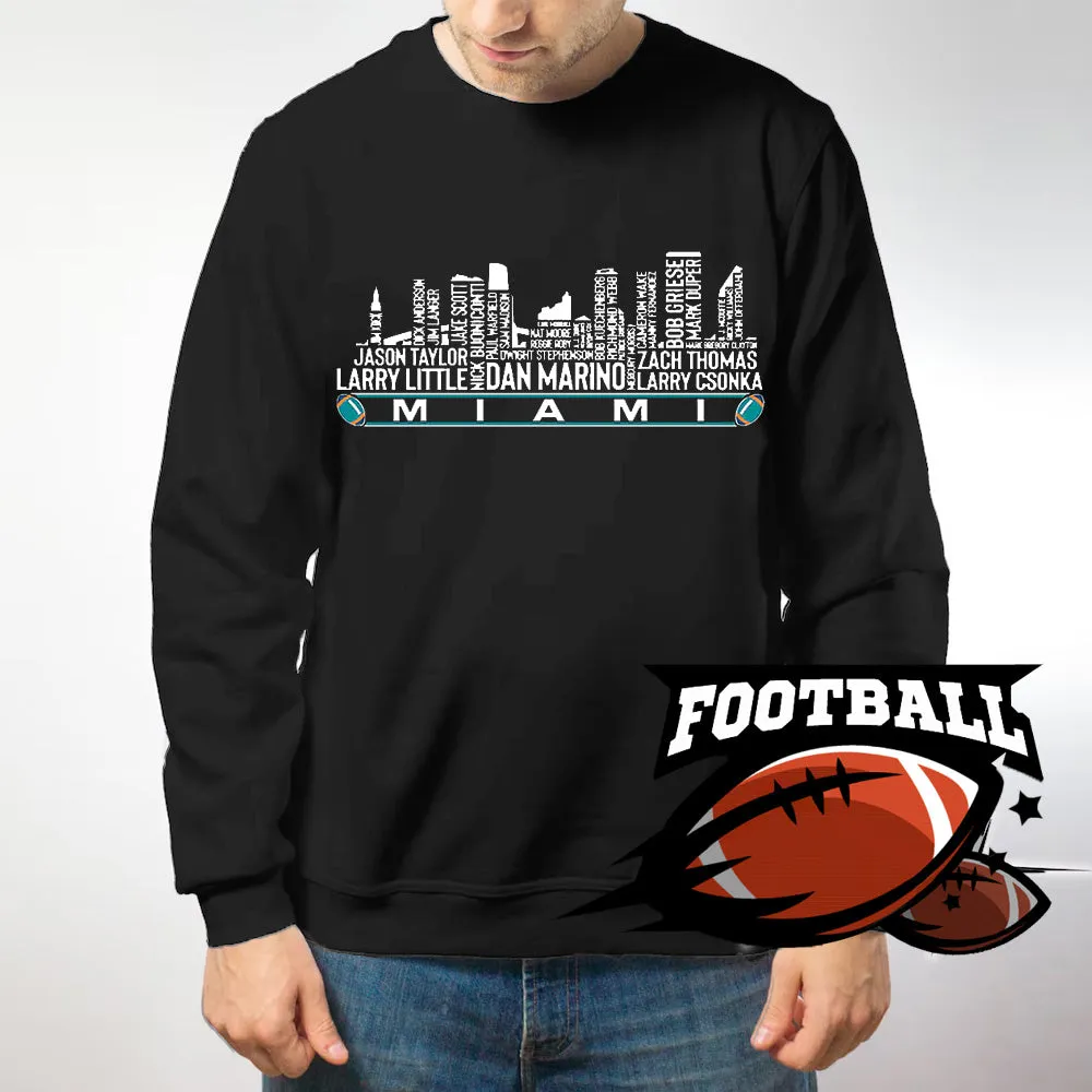 Miami Football Team All Time Legends Name Tee Hoodie Sweatshirt Miami City Skyline Tee Football Fans Gift