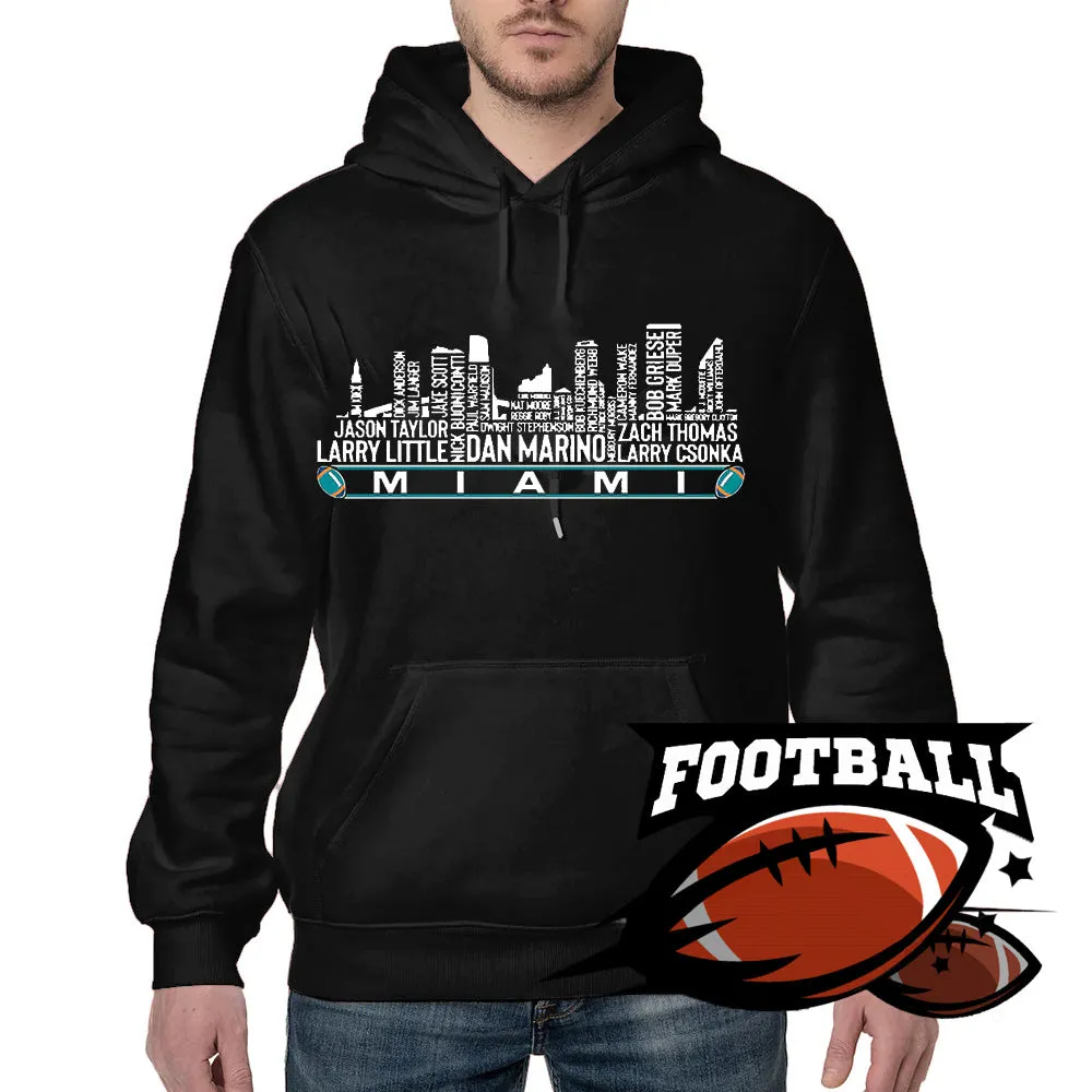 Miami Football Team All Time Legends Name Tee Hoodie Sweatshirt Miami City Skyline Tee Football Fans Gift